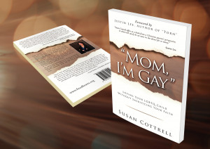 Mom I’m Gay” – Loving Your LGBTQ Child Without Sacrificing Your ...