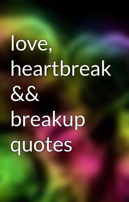 Teen Heartbreak Quotes Pictures