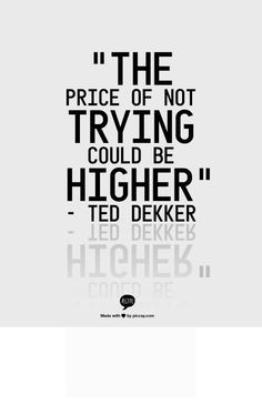 ted dekker worth reading book worth fiction wisdom ted dekker quotes ...