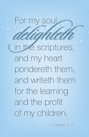Next verse…Behold, my soul delighteth in the things of the Lord; and ...