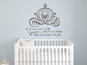 Cinderella A dream is a wish your heart makes quote vinyl wall decal ...
