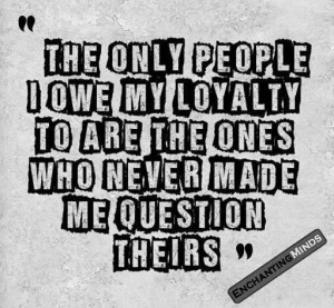 Disloyalty is Unforgettable!