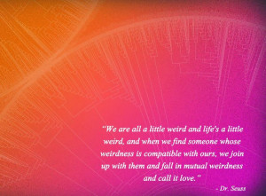 Quotes About Being Weird
