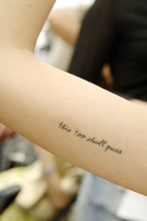 quote,tattoo,freja,beha,pass,this,too,shall,pass,photography ...