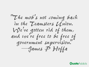If we're all together, we have money, and we start to organize, you're ...