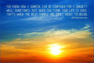 Motivational Quotes sunrise sunset truly