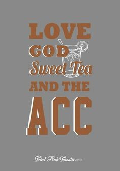 sweet tea, god, southern, clemson tiger, teas, quot, roll tide ...