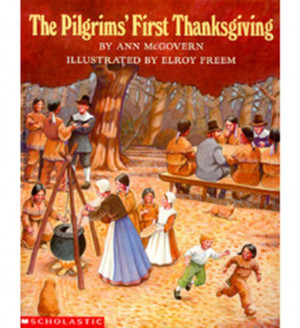 The Pilgrims' First Thanksgiving by Ann McGovern. Full-colo ...
