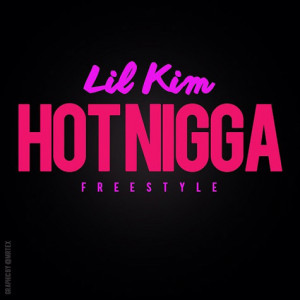Lil Kim – Hot Nigga (Remix)