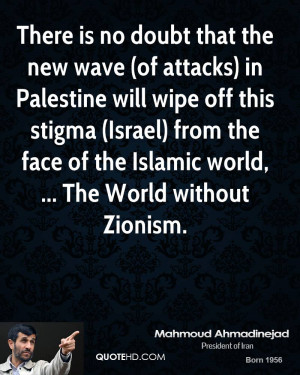 There is no doubt that the new wave (of attacks) in Palestine will ...