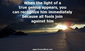 ... all fools join against him - Jonathan Swift Quotes - StatusMind.com