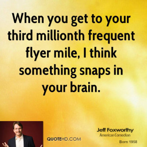 jeff-foxworthy-jeff-foxworthy-when-you-get-to-your-third-millionth.jpg