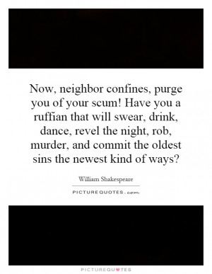 ... murder, and commit the oldest sins the newest kind of ways? Picture