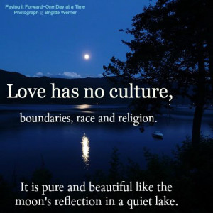 Love Has No Culture, Boundaries, Race And Religion. It’s Pure And ...