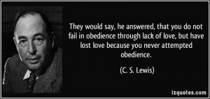 They would say, he answered, that you do not fail in obedience through ...