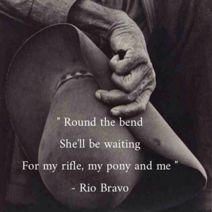 ... , My Pony and Me sung by Dean Martin and Ricky Nelson for Rio Bravo