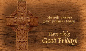 GOOD FRIDAY QUOTES IMAGES BIBLE VERSES FACEBOOK PICTURES & WHATSAPP ...