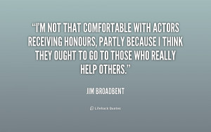 File Name : quote-Jim-Broadbent-im-not-that-comfortable-with-actors ...