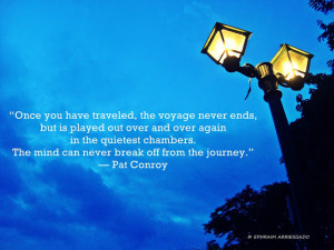 Travel Quote by Pat Conroy