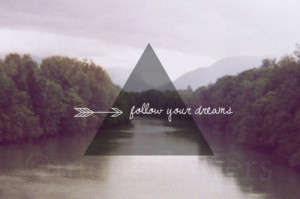 follow your dreams quote