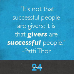 Patti Thor #quote The success of givers.