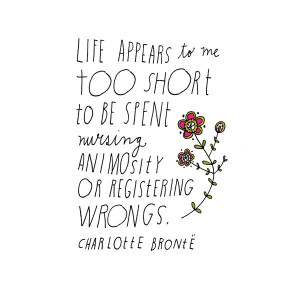 ... wrongs. - Charlotte Brontë, Jane Eyre | #lettering by Lisa Congdon