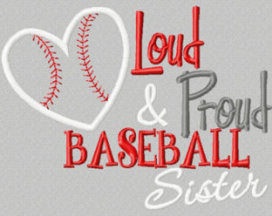 Loud & Proud Baseball Sister 5X7 Em broidery design ...