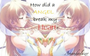how-did-a-angel-break-my-heart-angel-quote.jpg