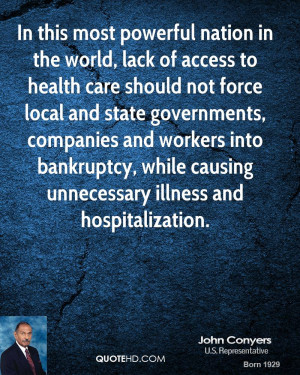In this most powerful nation in the world, lack of access to health ...