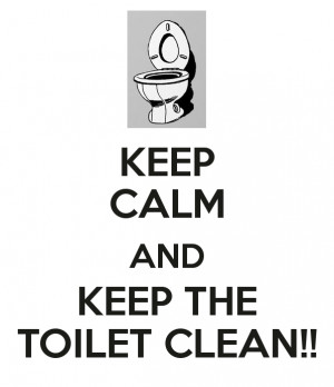 keep-calm-and-keep-the-toilet-clean-34.png