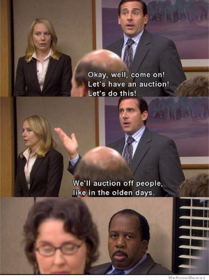Best Office scene ever! We’ll auction off people like in the olden ...