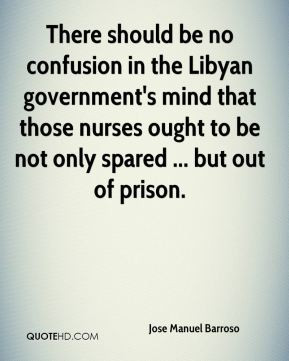 There should be no confusion in the Libyan government's mind that ...
