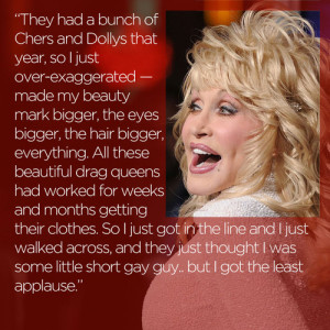 LGBTQ* Quotes and QuipsDolly Does Drag(source)Congrats to KNOWhomo ...