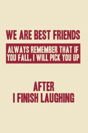 Best Friend sayings #Friends