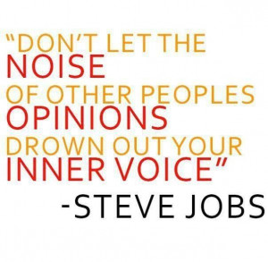 Other peoples opinions... Steve Jobs
