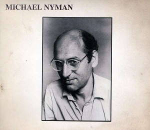 Michael Nyman geb 1944 Michael Nyman 30th Anniversary Edition