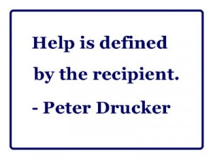 Peter drucker, quotes, sayings, help, meaning, short quote