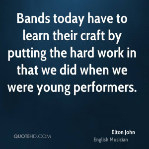 Elton John Work Quotes