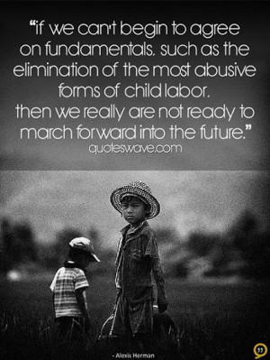 Quotes On Child Labor