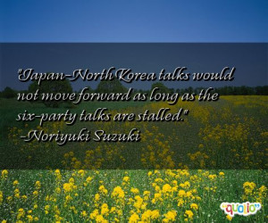Japan- North Korea talks would not move forward as long as the six ...
