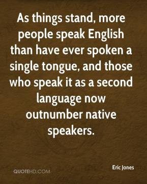 ... those who speak it as a second language now outnumber native speakers