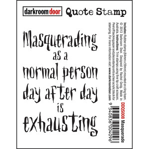 Quote Stamp - Masquerade