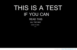 This is a test if you can read this all the way down to here