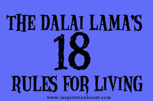 The Dalai Lama’s 18 Rules For Living~