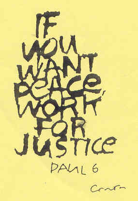 If you want peace, work for justice.