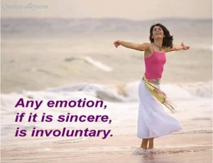 emotion quotes sincere quotes any quotes involuntary quotes
