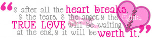 True Love Quote photo Andafteralltheheartbreaks.png