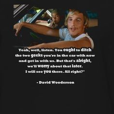 dazed and confused quotes | CHUD 2 Movie T Shirt $18 Buy Teenage ...