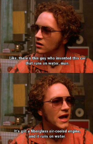 That 70's Show That '70s quotes