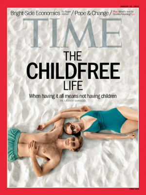 ... Life , says it all: When having it all means not having children